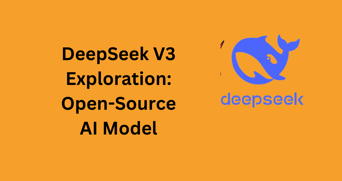 DeepSeek V3 Exploration: Open-Source AI Model